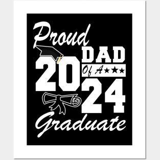 Proud Dad of a 2024 Graduate Class of 2024 Graduation Posters and Art